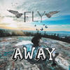 FLY AWAY (Explicit) - Murry