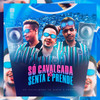 Só cavalgada vs Senta e prende (Explicit) - DJ PROIBIDO&MC Murilo MT