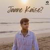Jaane Kaise - Somanshu