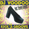 Kick da Groove (Airplay Mix) - DJ Voodoo&Tommy Serano