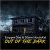 Out of the Dark - Empyre One&DJane HouseKat