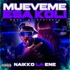 Mueveme Esa Koli - Naikko La Ene