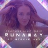 Runaway - Fractured Light Music&Stevie Jay