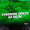 F#DENDO FORTE AS DE SC (yuri|Explicit) - Mc Toy&Yuri Redicopa&DJ Grecco&DJ MOLCK