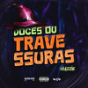 Doces ou Travessuras (Explicit) - MC Mazzie&DJ M7 Detona