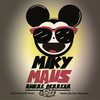 Miky Maus Quiere Perrear (Explicit) - DJ Cobra Monterrey&Lore y Roque Me Gusta&Pablito Mix&Diego Rey
