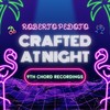 Crafted at Night - Roberto Pedoto