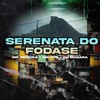 Serenata do Fodase (Explicit) - MC RF3&Mc Pereira&DJ Madara