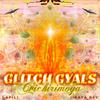 Chichirimoya - Glitch Gyals&LaPili&Jirafa Rey