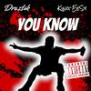 YOU KNOW (feat. Draztik & King EeSy) (Explicit) - TaKeOvaFamily&Draztik&King EeSy