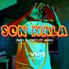 Son Mala (feat. Jarico) - Dikey El Forty&Jarico