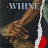 Whine - David Campana