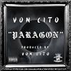 Paragon (Explicit) - Von Cito