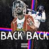 Back Back (Explicit) - TreyDhaStepKing&Eatem