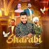 Main Sharabi Hoon - Khan Saab&Jerry Burj&D J Sheizwood&DJ Sheizwood