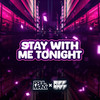 Stay With Me Tonight - Paul Manx&DJ Riff-Raff (UK)