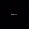save me (其他) - 徐成林&金贵晟