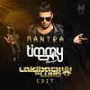 Mantra (Laidback Luke Edit|Explicit) - Timmy Trumpet&Laidback Luke&Timothy Jude Smith&Ivan Gough&Jeremy Bunawan