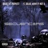 SECUENCIAS (feat. Galgo Fresh G, Menfo & Inze Brashier) (Explicit) - Orgaz The Prophecy&Galgo Fresh G&Menfo&Inze Brashier