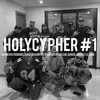 HolyCypher #1 - Antonio Soto&Holy Site Family&Frio Briones&El Apostolico&Ngp Pila&Terry Lira Mc&Pastor Elenes&El Parck&la wera&Little Junior