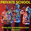 Private School - Retha RSA&mcwizbeats&STOKX501