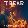 A CHANGE WILL DO ME GOOD - T Bear