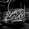 Quarto Escuro - MC Dessa&Mc Neguinho Da Nvg&Mc kmr&MACIH