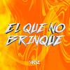 El que no brinque - Dj Aciz