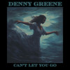 Can't Let You Go (Sped up + Reverb) - Denny Greene&sped up nation