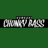 Chunky Bass - Kumkani