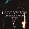 Late Nights - Cristian Marchi&George Syre