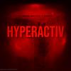 Hyperactiv - NOTORIOUS BROTHERS&Devoted