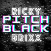 PITCH BLACK - Ricky Brixx