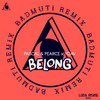 Belong (BadMuti Remix) - Pascal & Pearce&Yoav&BadMuti