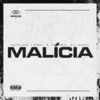 Malícia (Explicit) - Núcleo Label&Trip54&DJ Neeh