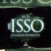 E isso (Explicit) - Dj Samuel Rodrigues&MC C4