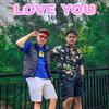 Love You - Farel Alfara&IL-RAPZ