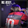 Bota Tudo (Explicit) - Mc Jessy