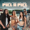 Piel a Piel (Remix) - Valentina Olguín&Yami Safdie&Lil Cake&Treekoo&Fernando Vazquez