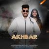 AKHBAR (feat. ANVEER KALSI) - Kulwinder bhullar&ANVEER KALSI