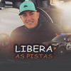Libera as pistas - MC Vejota