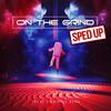 On The Grind (feat. Trippie Redd) (Sped Up|Explicit) - Trekt&Trippie Redd
