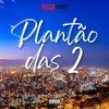 Plantão das 2 (Explicit) - DJ Lg do Sf&Mc Vh Diniz&Almir delas