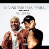 Lança da Maça Vs Penha (Explicit) - DJ Vinicinho da Penha&MC 2Jhow