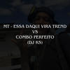 Essa daqui vira trend, combo perfeito (DJ KS) - DJ KS OFICIAL