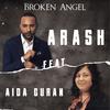 BROKEN ANGEL (feat. Aida Guran) - Arash&Aida Guran