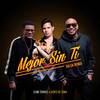 Mejor Sin Ti (Salsa Remix) - Leoni Torres&Gente de Zona&Eduardo Silveira&Roberto Vazquez&Alejandro Falcón&Alejandro Arce 