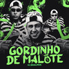 Gordinho de Malote - MC Douglinhas&DJ Vini