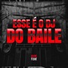 Esse É o Dj do Baile (Explicit) - DJ VN Maestro&MC Ster