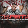 Respeita (Explicit) - MC Bruno MS&Mc King&MC Kanhoto&RAMONMIX&MC Negão do Arizona&Lord Johwn&Mc Bezinho